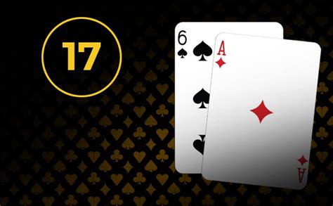 Everything About Soft 17 in Blackjack .